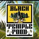 Black Temple Food